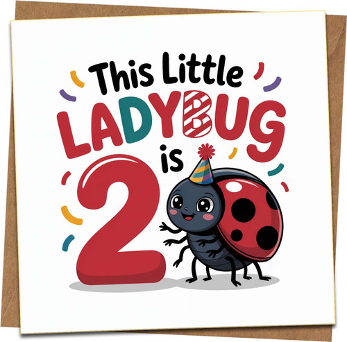 2nd Birthday Card Girl Boy - This Little Ladybug Is 2 - Cute Kids Toddler Birthday Card, Square 145mm x 145mm, Blank Inside, With Kraft Envelope - Daughter Son Granddaughter Grandson