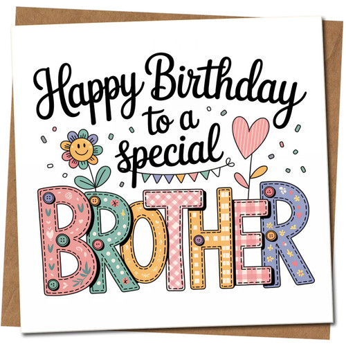 Brother Birthday Card - Happy Birthday to a Special Brother - Cute Colourful Square Greeting Card, 145mm x 145mm, Includes Kraft Envelope