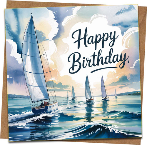 Happy Birthday Sailing Boats Greeting Card – Nautical Ocean Scene Square Design, 145mm x 145mm, Premium Paper, Includes Kraft Envelope, Men Him Dad Husband Sea Yacht Theme