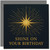 Shine On Your Birthday Card - Gold Starburst Design, 145mm Square - Elegant Birthday Greeting Card, Includes Dark Grey Envelope