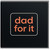 Funny Father's Day Card for Dad - 'dad for it' Minimal Typographic Design, Modern Black with Coral Lettering - Perfect for Stepdad