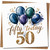 50th Birthday Card - 'Fifty Today' Balloons Design, 145mm x 145mm Square Greeting Card - Gold and Navy Celebration, Includes Kraft Envelope