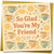 So Glad You're My Friend Friendship Card - Tea Cup & Lemon Design - 145mm x 145mm Square Greeting Card for Friend - Cute Floral -, Includes Gold Envelope