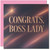 Congrats, Boss Lady - Congratulations Card for Female Boss - 145mm x 145mm Square Greeting Card - Stylish Celebration for Promotion or New Job, Includes Pink Envelope