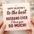 Valentine’s Day Card for Husband - To the Best Husband Ever, I Love You So Much - Romantic Heartfelt Card from Partner