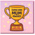 Super Star Mum Award Trophy Card - You Are Amazing - Cute Mother's Day Card for Mum, Birthday or Thank You