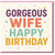 Gorgeous Wife Happy Birthday Card - Colourful Bold Typographic Design with Confetti Dots & Stars - Birthday Card for Wife