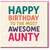 Happy Birthday to the Most Awesome Aunty Card - Colourful Bold Typography Rainbow Lettering - Aunty Birthday Card from Niece or Nephew