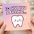 I'd Give You A Filling - Funny Tooth Pun Love Card, Cute Anniversary/Valentine's Day Card for Boyfriend, Girlfriend or Partner, Kawaii Tooth Design