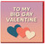 To My Big Gay Valentine Card - Funny LGBTQ+ Valentine’s Day Greeting - Cute Hearts Design - Romantic Card for Partner, Boyfriend, Girlfriend or Spouse