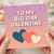 To My Big Gay Valentine Card - Funny LGBTQ+ Valentine’s Day Greeting - Cute Hearts Design - Romantic Card for Partner, Boyfriend, Girlfriend or Spouse