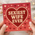 Sexiest Wife Ever Card - Funny Romantic Card for Wife - Anniversary, Valentine's Day or Birthday for Her - Red Heart Design