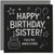 Sister Birthday Card, Happy Birthday Sister You're Awesome Chalkboard Style Card