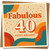 40th Birthday Card, Fabulous 40 Happy Birthday Card