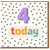 4th Birthday Card, Four Today Birthday Card