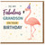 Grandson Birthday Card, To My Fabulous Grandson Card, Flamingo Birthday Card