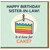 Sister - in - Law Birthday Card, Happy Birthday Sister - in - Law Cake Design Card