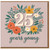25th Birthday Card, 25 Years Young Floral Greeting Card