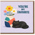 You're My Favourite Card - Cute Black Cat and Flowers - Romantic Love/Anniversary Greeting Card for Partner, Boyfriend, Girlfriend, Husband or Wife