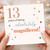 13th Birthday Card, 13 Years of Being Absolutely Magnificent Card