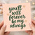 You'll Will Forever Be My Always' Romantic Love Card - Anniversary or Valentine's Day Card for Partner, Husband, Wife, Boyfriend or Girlfriend - Blank Inside - Cute Heart Design