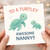 Nanny Birthday Card, Turtley Awesome Nanny Card