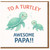 Papa Card, Cute Turtle 'Awesome Papa' Greeting Card