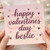 Valentine's Day Card for Best Friend - Happy Valentines Day Bestie - Cute Hearts Design, Friendship Card