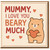 Mummy I Love You Beary Much Card - Cute Bear Design - Mother's Day or Mum Birthday Card from Son or Daughter