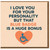 Funny Love Card - I Love You For Your Personality But That Blue Badge Is A Huge Bonus - Cheeky Anniversary or Valentine's Card for Partner, Boyfriend or Girlfriend - Humour Greeting