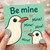Funny Seagull Be Mine Valentine Card - Cute Love Pun with 'Mine!' Seagulls - Anniversary or Valentine's Day Greeting Card for Partner, Boyfriend, Girlfriend, Husband or Wife