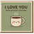 I Love You (Even Without Caffeine) Coffee Cup Cute Love Card for Partner, Boyfriend or Girlfriend - Anniversary, Valentine’s or Just Because - Funny Romantic Coffee Lover Card