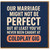Funny Anniversary Card for Husband or Wife - Our Marriage Might Not Be Perfect But At Least You’ve Never Been Caught at a Coldplay Gig - Humorous Love Card
