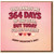 Funny Valentine's Day Card - You Annoy Me 364 Days of the Year, But Today I'll Let It Slide - Humorous Card for Boyfriend, Girlfriend, Husband or Wife - Pink Hearts