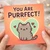 You Are Purrfect Cute Cat Pun Greeting Card - Love Anniversary or Valentine's Day Card for Him or Her, Romantic Kitty Design, Blank Inside