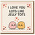 I Love You Lots Like Jelly Tots Card - Cute Pun Love/Anniversary or Valentine's Day Card - Kawaii Jelly Sweets Design - Blank Inside with Envelope