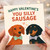 Funny Valentine’s Day Card - You Silly Sausage - Dachshund Sausage Dog Design - Cute Pun for Boyfriend, Girlfriend, Husband or Wife