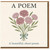 A Poem - Floral Bouquet Greeting Card - Heartfelt Sympathy Card with A Beautiful, Short Poem - Thoughtful for Friends and Family