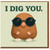 I Dig You Funny Mole Pun Greeting Card - Cute Animal Love/Anniversary or Valentine’s, Blank Inside, A6 with Envelope