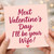 Next Valentine’s Day I’ll Be Your Wife - Romantic Valentine’s Card for Fiancé, From Future Wife, Cute Engagement Love Card