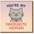 You're My Favourite Human Cat Greeting Card - Cute Love/Anniversary Card with Cat Illustration, Romantic for Partner, Valentine’s Day or Just Because