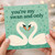 You're My Swan and Only Card - Cute Pun Love/Anniversary Card with Two Swans, Romantic Valentine’s for Partner, Husband, Wife, Boyfriend or Girlfriend