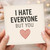 Funny Love Card - I Hate Everyone But You - Romantic Anniversary or Valentine’s Card for Partner, Boyfriend or Girlfriend - Blank Inside