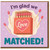 I'm Glad We Matched Funny Love Card - Cute Matchbox Pun Anniversary or Valentine's Day Card for Couples