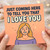 I Love You Card - Just Coming Here To Tell You That I Love - Romantic Love/Anniversary Card for Partner, Girlfriend, Boyfriend, Husband or Wife - Cute Illustrated Design