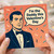 Funny Valentine’s Day Card for Him - 'I’m the Daddy this Valentine’s Day' - Humorous Retro Tuxedo Design for Husband or Boyfriend