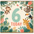 6th Birthday Card, Cute Jungle Animals Today Card