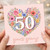 50th Birthday Card, Floral Heart 50 Years Young Card