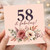 58th Birthday Card - 58 & Fabulous Floral Card