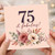 75th Birthday Card, 75 & Fabulous Floral Card